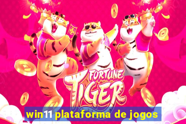 win11 plataforma de jogos